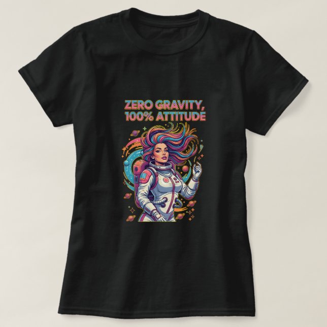 Zero Gravity, 100% Attitude T-Shirt (Design Front)