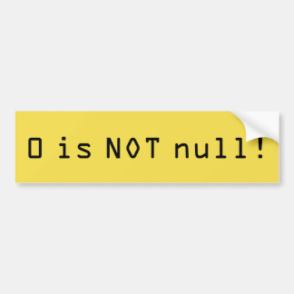 Zero is Not Null bumper sticker