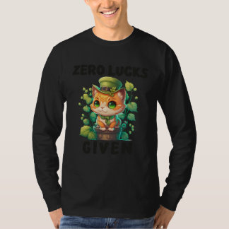 Zero Lucks Given Cute Cat St Patricks Day Party W T-Shirt