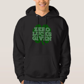 Zero Lucks Given Irish Shamrock St Patricks Day Hoodie