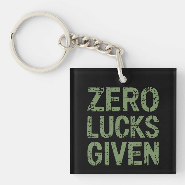 Zero Lucks Given St Paddy's Day Hilarious Patricks Keychain (Front)