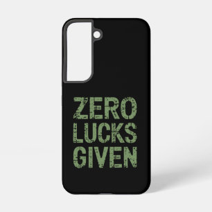 Zero Lucks Given St Paddy's Day Hilarious Patricks Samsung Galaxy Case