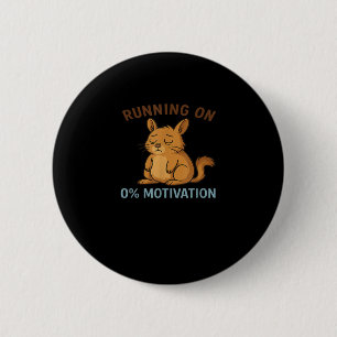 Zero Motivation  2 Inch Round Button