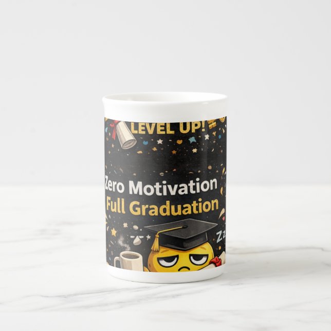 Zero Motivation Full Graduation Funny Shirt  Bone China Mug (Front)
