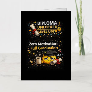 Zero Motivation Full Graduation Funny Shirt Foil Greeting Card