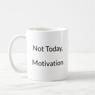 Zero Motivation Funny Mug