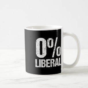 Zero Percent Liberal Funny Political Party 0% Anti Coffee Mug