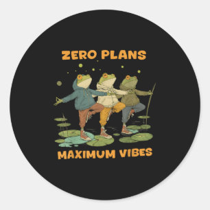 Zero Plans Maximum Vibes Funny Frog Hoodie Chill V Classic Round Sticker