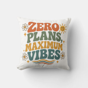 Zero Plans Maximum Vibes Retro Boho Floral Quote Throw Pillow