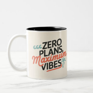Zero Plans, Maximum Vibes Two-Tone Coffee Mug