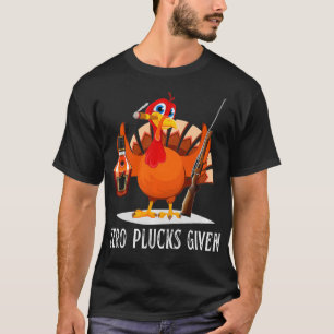 Zero Plucks Given Friendsgiving Thanksgiving Turke T-Shirt