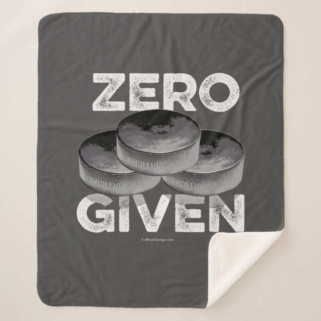 Zero Pucks Given (Hockey) Sherpa Blanket (Front)