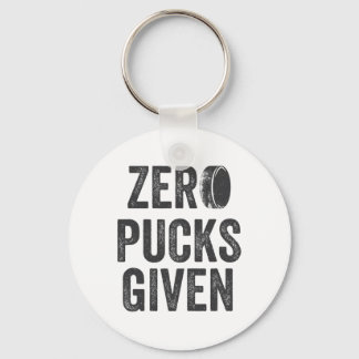Zero Pucks Given Sarcastic Adult Hockey Men's Wome Keychain