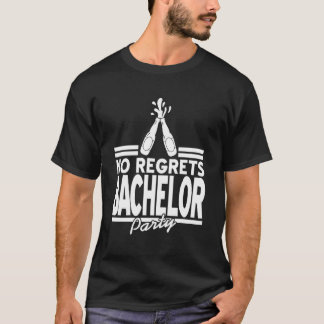 Zero Regrets Bachelor Party Celebration T-Shirt
