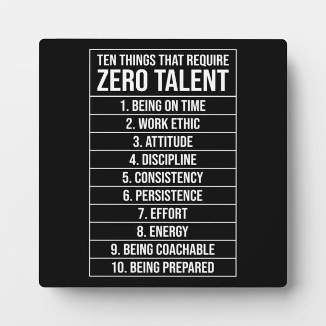 Zero Talent Required - Success Motivational Plaque (Front)