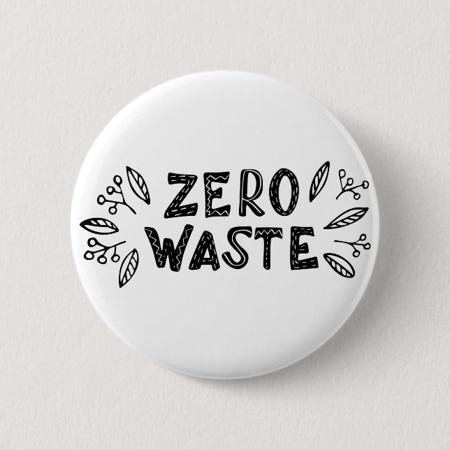 Zero Waste | Eco Sustainability Support 2 Inch Round Button (Front)