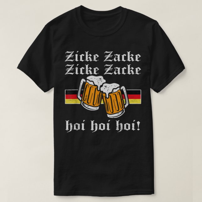 Zicke Zacke Hoi - Funny Germany Flag Oktoberfest G T-Shirt (Design Front)