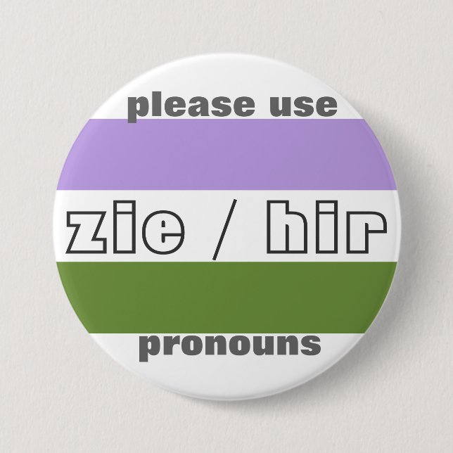 Zie/Hir Pronoun Button Pin (Front)
