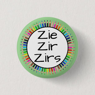 Zie Zir Zirs Pronouns in Circle of Colored Pencils 1 Inch Round Button