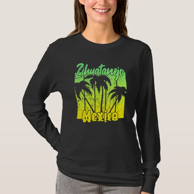 Zihuatanejo Mexico T-Shirt (Front)