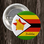 Zimbabwe button, patriotic Zimbabwe Flag fashion 1 Inch Round Button<br><div class="desc">Buttons: Zimbabwe & Zimbabwe Flag - love my country,  travel,  holiday,  national patriots / sports fans</div>