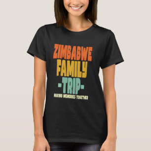 Zimbabwe Family Trip Vacation Zimbabwe T-Shirt