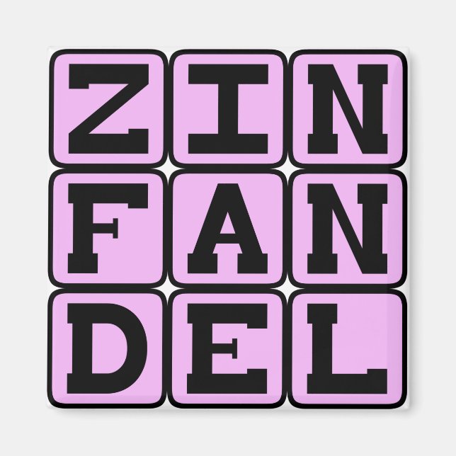 Zinfandel, Type of White Wine Magnet (Front)
