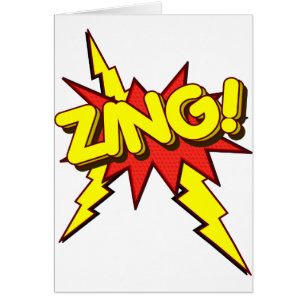 Zing, Zap, Pow!!!