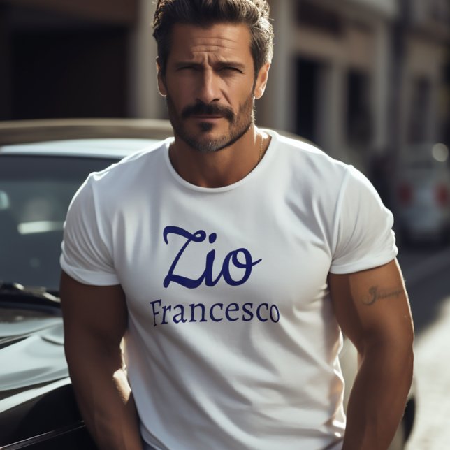 Zio Italian Uncle  T-Shirt (Zio (Italian for "Uncle")
Personalized White Tee)