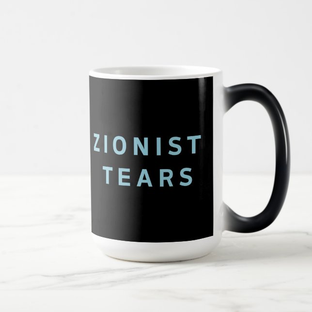 Zionist Tears Collector  Magic Mug (Right)
