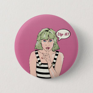 Zip It Pop art woman 2 Inch Round Button
