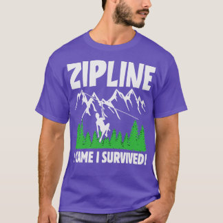 Zipline fait tout pour une belle aventure TShirt