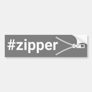 #Zipper Bumper Sticker