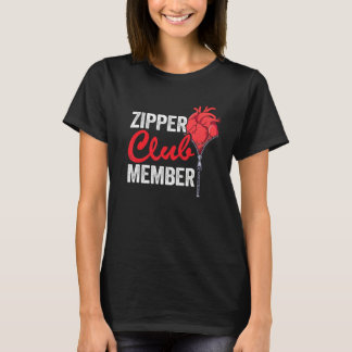 Zipper Club Member Bypass Open Heart Surgery Recov T-Shirt