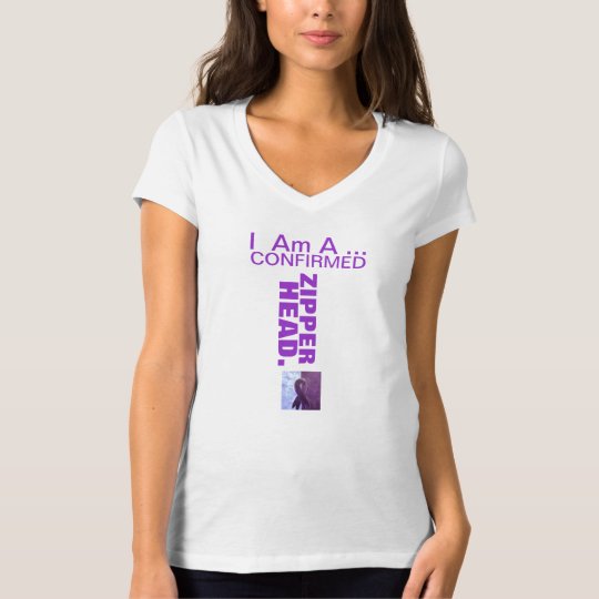 Zipper Head shirts all of us...
