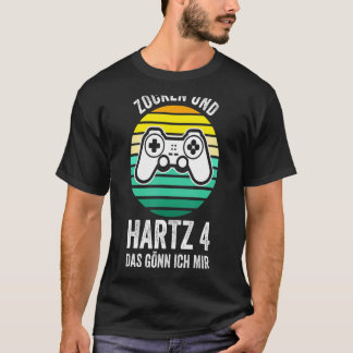 Zocken Hartz 4 Gamer Unworked Seekers T-Shirt