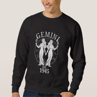 Zodiac Gemini Twins Born in 1945 Sweatshirt