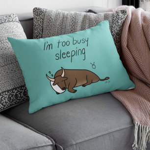 Zodiac Taurus "I'm too Busy Sleeping" Lumbar Pillow