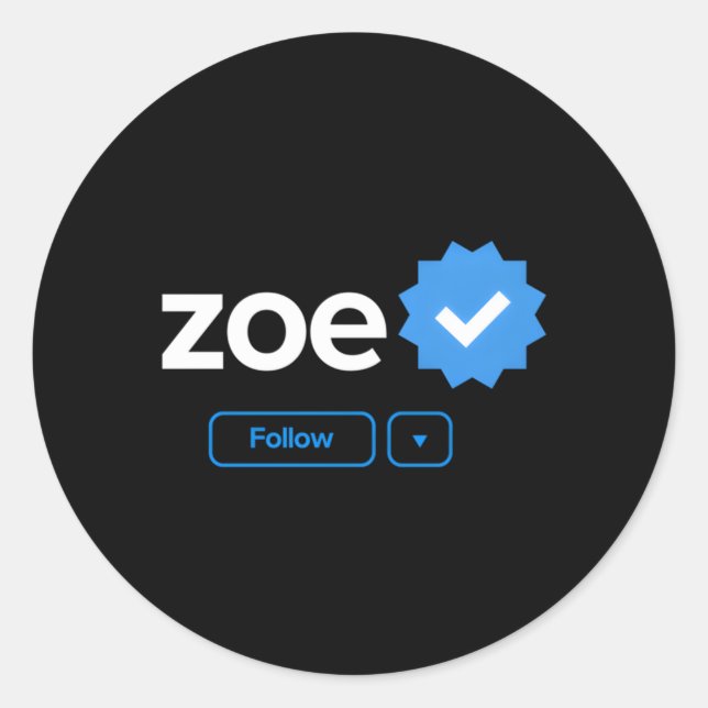 Zoe First Name Verified Badge Social Media Zoe Classic Round Sticker (Front)