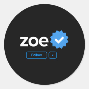 Zoe First Name Verified Badge Social Media Zoe Classic Round Sticker