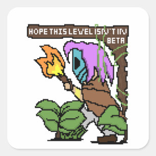 Zoe Pixel Sign – “Beta Level?” Square Sticker