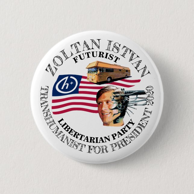 Zoltan Istvan for President 2020 2 Inch Round Button (Front)