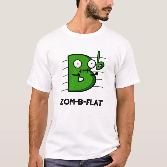 Zom-B-Flat Funny Halloween Zombie Music Pun  T-Shirt (Front)