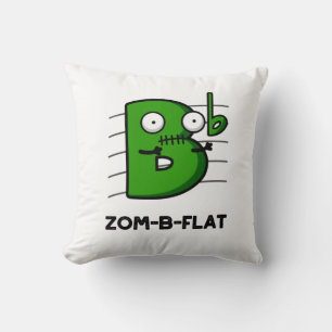 Zom-B-Flat Funny Halloween Zombie Music Pun  Throw Pillow
