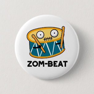 Zom-beat Funny Halloween Zombie Drum Pun  2 Inch Round Button