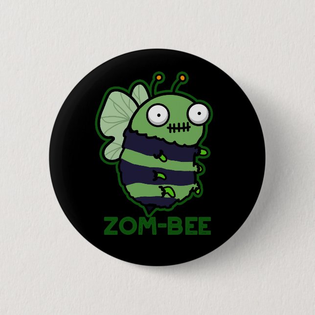 Zom-bee Funny Halloween Zombie Bee Pun Dark BG 2 Inch Round Button (Front)
