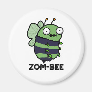 Zom-bee Funny Halloween Zombie Bee Pun  Magnet