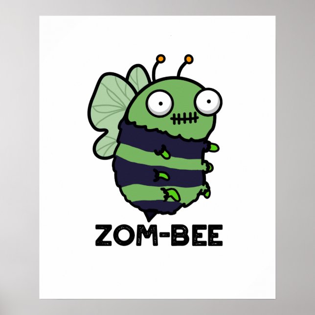 Zom-bee Funny Halloween Zombie Bee Pun Poster (Front)