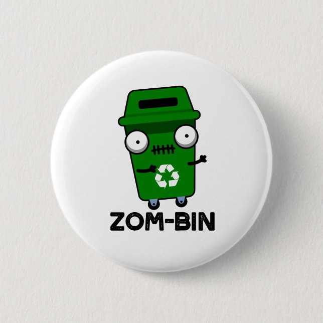 Zom-bin Funny Halloween Zombie Trash Bin Pun 2 Inch Round Button (Front)