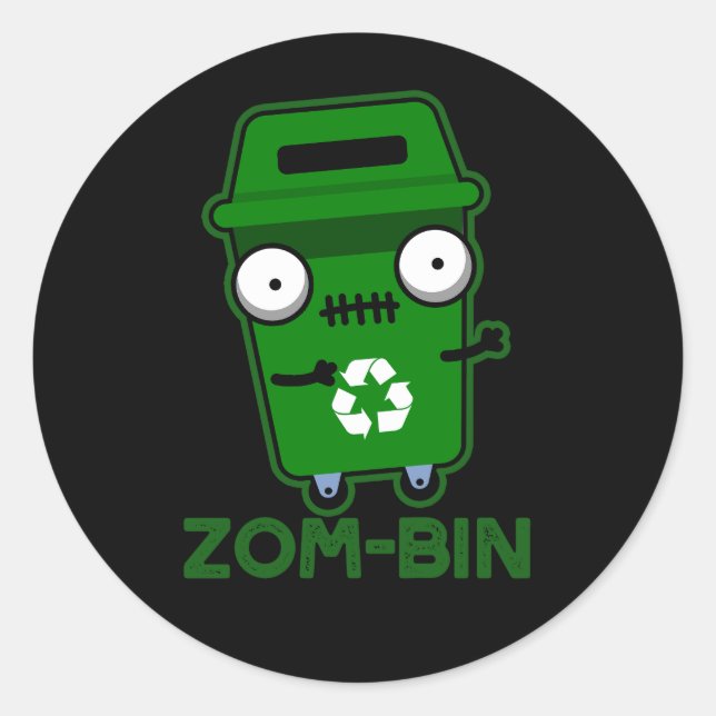 Zom-bin Funny Zombie Trash Bin Pun Dark BG Classic Round Sticker (Front)
